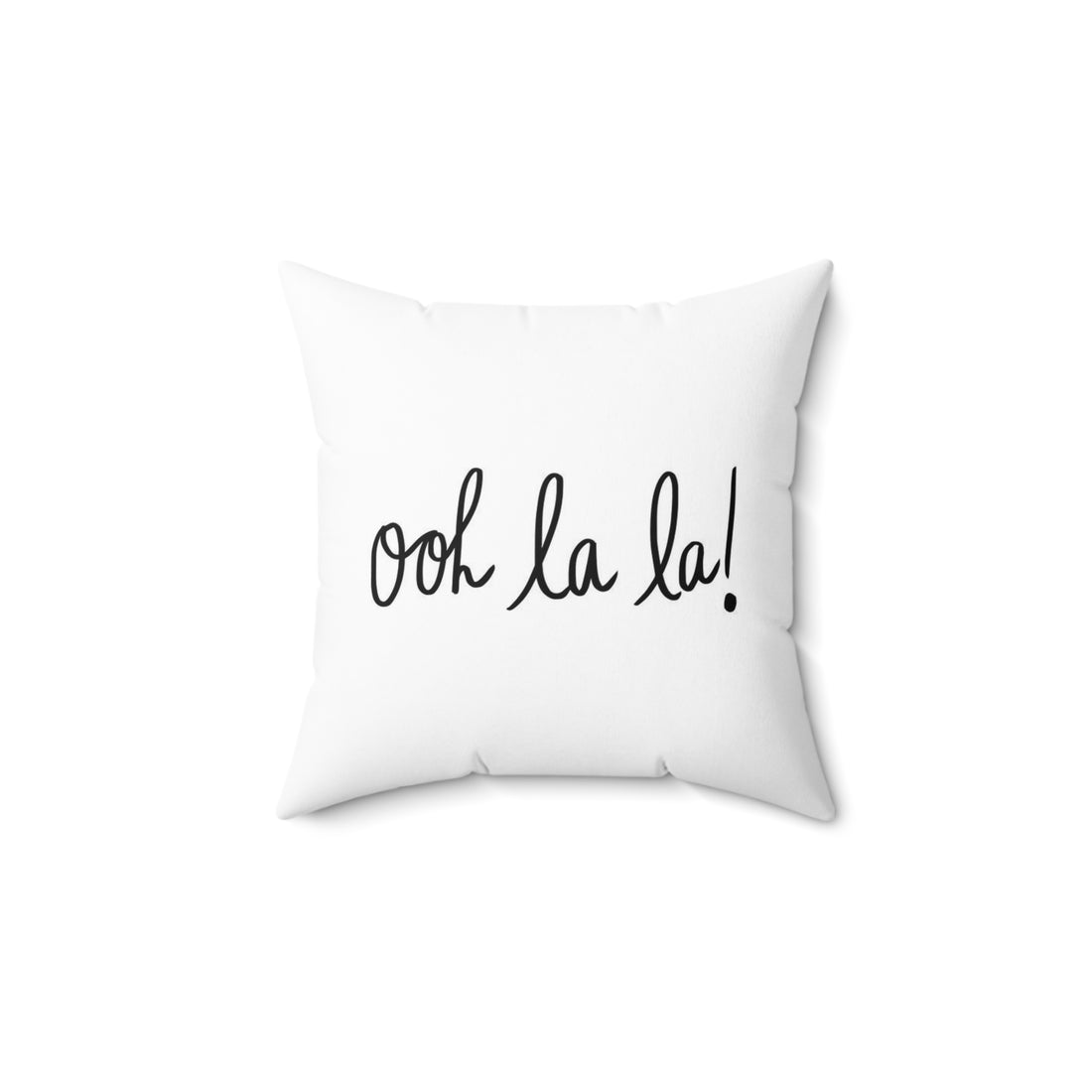 Ooh la la Cushion -  Ooh la la Pillows - Ooh la la Text